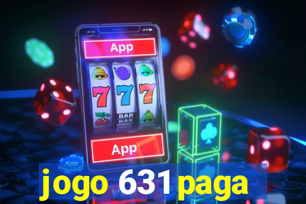 jogo 631 paga